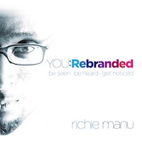 You: Rebranded - Richie Manu - E-Book