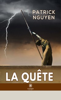 La quête - Patrick Nguyen - E-Book