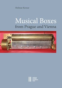 Musical Boxes in Prague and Vienna - Helmut Kowar - E-Book