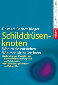 Schilddrüsenknoten - Berndt Rieger - E-Book