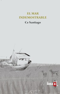 El mar indemostrable - Ce Santiago - E-Book