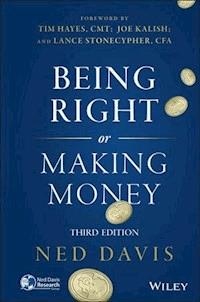 Being Right or Making Money - Ned Davis - E-Book