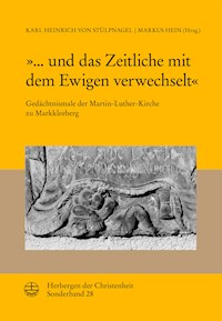 »... und das Zeitliche mit dem Ewigen verwechselt« -  - E-Book