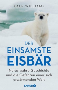 Der einsamste Eisbär - Kale Williams - E-Book