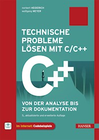 Technische Probleme lösen mit C/C++ - Norbert Heiderich - E-Book
