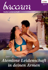 Atemlose Leidenschaft in deinen Armen - Day Leclaire - E-Book