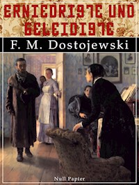 Erniedrigte und Beleidigte - Fjodor Michailowitsch Dostojewski - E-Book