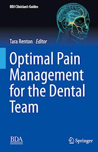 Optimal Pain Management for the Dental Team -  - E-Book