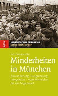 Minderheiten in München - Karl Stankiewitz - E-Book