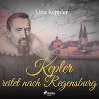 Kepler reitet nach Regensburg (Ungekürzt) - Utta Keppler - Hörbuch