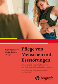 Pflege von Menschen mit Essstörungen - Jean Morrissey - E-Book