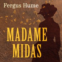 Madame Midas - Fergus Hume - Hörbuch
