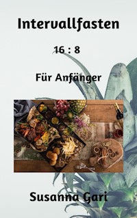 Intervallfasten - Susanna Gari - E-Book