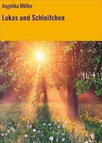 Lukas und Schleifchen - Angelika Möller - E-Book