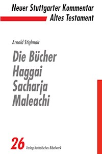 Die Bücher Haggai, Sacharja, Maleachi - E-Book - Arnold Stiglmair - E-Book