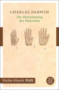 Die Abstammung des Menschen - Charles Darwin. - E-Book