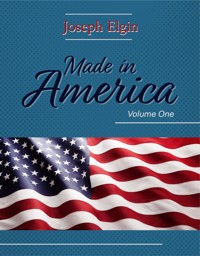 Made in America - Joseph Elgin - E-Book
