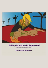 Du bist mein Superstar - Sibylle Gillabert - E-Book