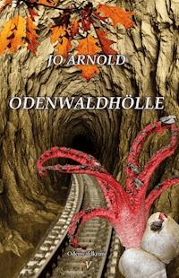 Odenwaldhölle - Jo Arnold - E-Book