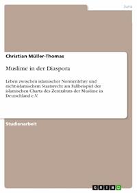 Muslime in der Diaspora - Christian Müller-Thomas - E-Book