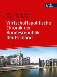 Wirtschaftspolitische Chronik der Bundesrepublik Deutschland 1949–2019 - Ullrich Heilemann - E-Book