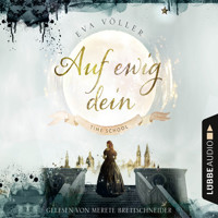 Auf ewig dein - Time School, Band 1 (Gekürzt) - Eva Völler - Hörbuch