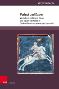 Verlust und Dauer - Werner Paravicini - E-Book