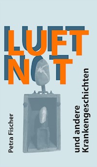 Luftnot - Petra Fischer - E-Book