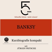 Banksy: Kurzbiografie kompakt - 5 Minuten - Hörbuch