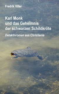 Karl Monk und das Geheimnis der schwarzen Schildkröte - Fredrik Viller - E-Book