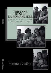 Tristane Banon et Dominique Strauss-Kahn, la romancière! - Heinz Duthel - E-Book