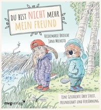 Du bist nicht mehr mein Freund! - Heidemarie Brosche - E-Book