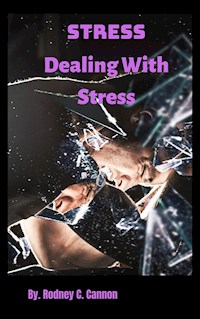 Stress - Rodney C. Cannon - E-Book