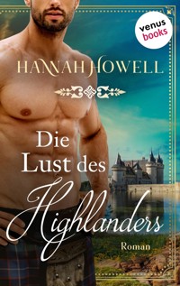 Die Lust des Highlanders - Highland Heroes: Zweiter Roman - Hannah Howell - E-Book