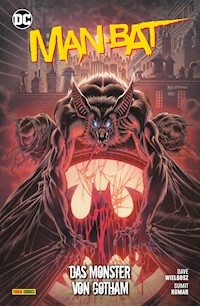 Man-Bat: Das Monster von Gotham - Dave Wielgosz - E-Book