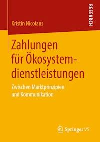 Zahlungen für Ökosystemdienstleistungen - Kristin Nicolaus - E-Book