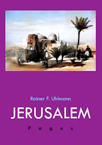 Jerusalem Pages - Rainer Uhlmann - E-Book
