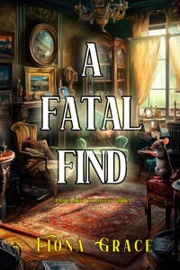 A Fatal Find (A Darla Digby Cozy Mystery—Book 1) - Fiona Grace - kostenlos E-Book