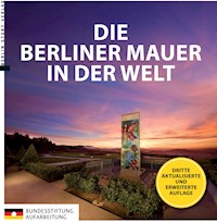 Die Berliner Mauer in der Welt -  - E-Book