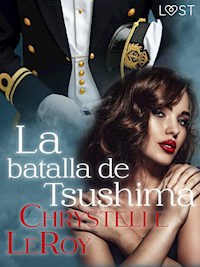 La batalla de Tsushima - Chrystelle LeRoy - E-Book