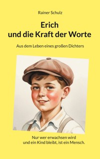 Erich und die Kraft der Worte - Rainer Schulz - E-Book