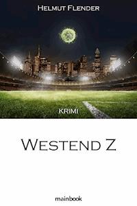 Westend Z - Helmut Flender - E-Book