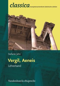 Vergil, Aeneis - Lehrerband - Stefanie Jahn - E-Book