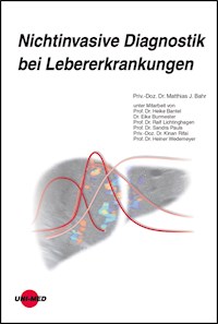 Nichtinvasive Diagnostik bei Lebererkrankungen - Matthias J. Bahr - E-Book