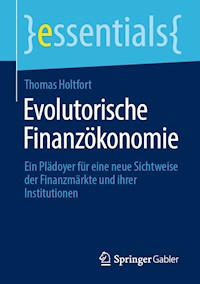 Evolutorische Finanzökonomie - Thomas Holtfort - E-Book