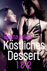 Köstliches Dessert 1 & 2 - Hanna Julian - E-Book