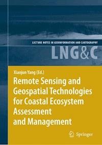 Remote Sensing and Geospatial Technologies for Coastal Ecosystem Assessment and Management -  - E-Book