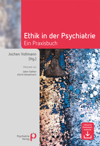 Ethik in der Psychiatrie -  - E-Book