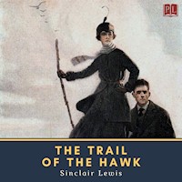 The Trail of the Hawk - Sinclair Lewis - Hörbuch