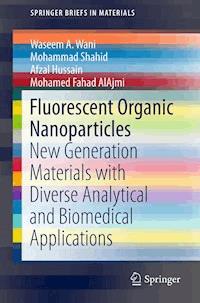 Fluorescent Organic Nanoparticles - Waseem A. Wani - E-Book